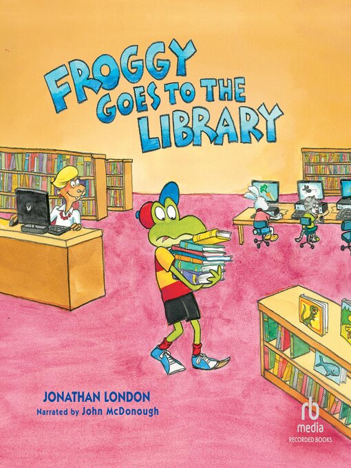 Title details for Froggy Goes to the Library by Jonathan London - Available